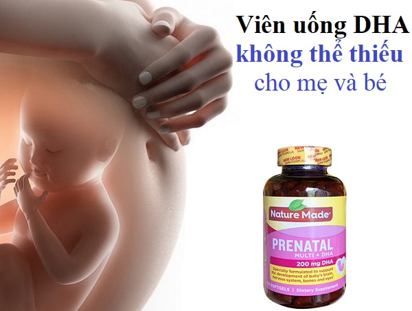 Sử dụng viên uống dinh dưỡng Nature Made Prenatal DHA cho sức khỏe bé và mẹ